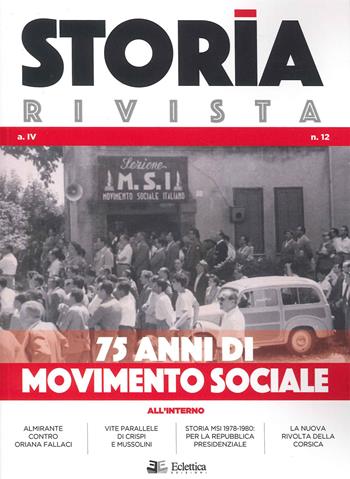 Storia Rivista (2021). Vol. 12: 75 anni di movimento sociale.  - Libro Eclettica 2022 | Libraccio.it