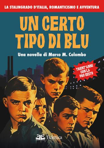 Un certo tipo di blu - Marco M. Colombo - Libro Eclettica 2024 | Libraccio.it
