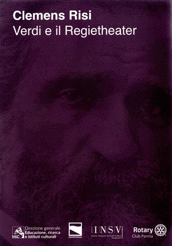 Verdi e il Regietheater - Clemens Risi - Libro Ist. Nazionale Studi Verdiani 2026 | Libraccio.it