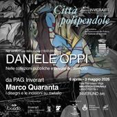 Città polipendole. Opere di Daniele Oppi e Marco Quaranta. Ediz. illustrata
