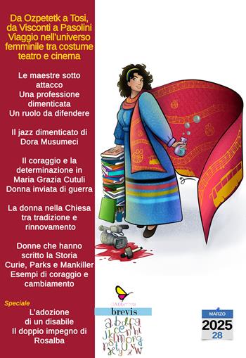 Da Ozpetetk a Tosi, da Visconti a Pasolini. Viaggio nell'universo femminile tra costume, teatro e cinema. Ediz. illustrata - Mara Di Maura, Grazia Caponetto, Valentina Carmen Chisari - Libro GAEditori 2025, Brevis | Libraccio.it
