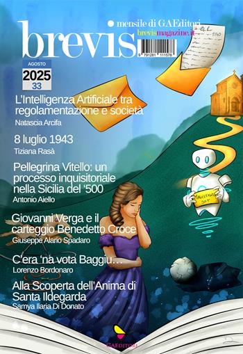 L'intelligenza artificiale tra regolamentazione e società. Una sfida etica globale - Natascia Arcifa, Tiziana Rasà, Antonio Aiello - Libro GAEditori 2025, Brevis | Libraccio.it