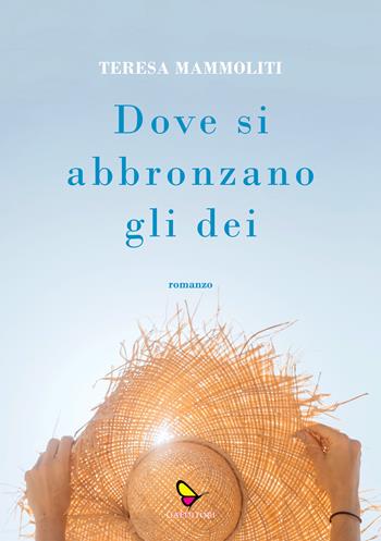Dove si abbronzano gli dei - Teresa Mammoliti - Libro GAEditori 2026, Il porta lettere | Libraccio.it