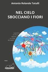 Nel cielo sbocciano i fiori