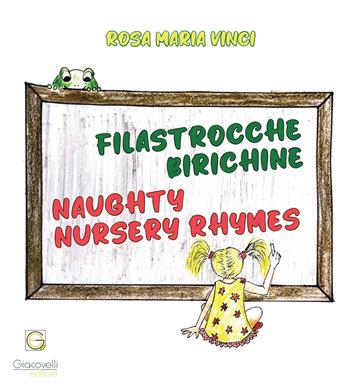 Filastrocche birichine. Ediz. italiana e inglese - Rosa Maria Vinci - Libro Giacovelli Editore 2022 | Libraccio.it