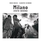 Milano storie minime. Ediz. italiana e inglese