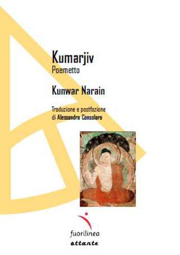 Kumarjiv - Kunwar Narain - Libro Fuorilinea 2023, Ottante | Libraccio.it