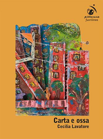 Carta e ossa - Cecilia Lavatore - Libro Fuorilinea 2024 | Libraccio.it