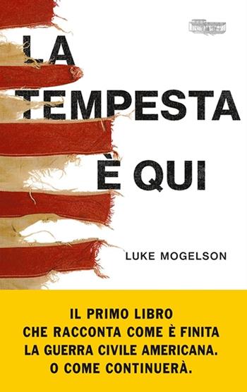 La tempesta è qui - Luke Mogelson - Libro Orville Press 2024, Outer banks | Libraccio.it