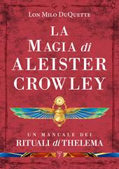 La magia di Aleister Crowley