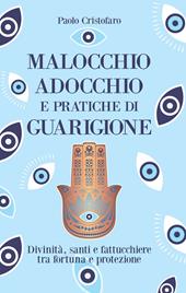 Malocchio, adocchio e pratiche di guarigione