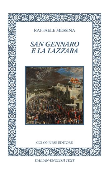 San Gennaro e la Lazzara - Raffaele Messina - Libro Colonnese 2023, Lo specchio di Silvia | Libraccio.it