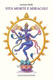 Vita morte e miracoli