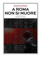 A Roma non si muore