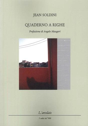 Quaderno a righe - Jean Soldini - Libro L'Arcolaio 2023 | Libraccio.it