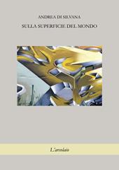 Sulla superficie del mondo