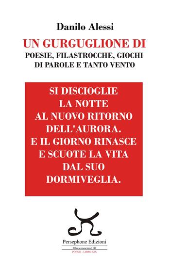 Un gurguglione di poesie, filastrocche, giochi di parole e tanto vento - Danilo Alessi - Libro Persephone 2025, Elba sconosciuta. Poesie | Libraccio.it