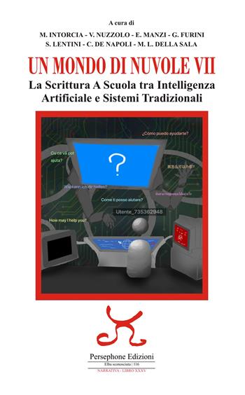 Un mondo di nuvole. 7ª edizione. La scrittura a scuola tra intelligenza artificiale e sistemi tradizionali. Ediz. illustrata  - Libro Persephone 2025, Elba sconosciuta. Narrativa | Libraccio.it