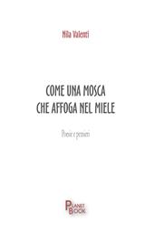Come una mosca che affoga nel miele