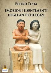 Emozioni e sentimenti degli Antichi Egizi