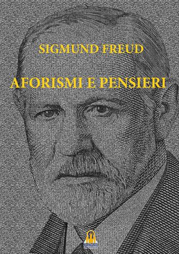 Aforismi e pensieri - Sigmund Freud - Libro Harmakis 2023 | Libraccio.it
