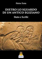 Dietro lo sguardo di un antico egiziano. Stato e scribi