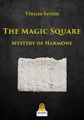 The Magic Square. Mystery of harmony
