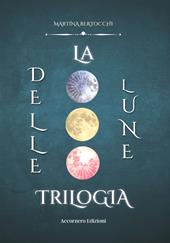 La trilogia delle lune
