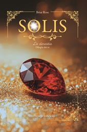 Solis. La dinastia. Dilogia dei re