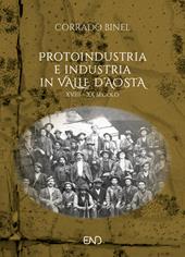 Protoindustria e industria in Valle d'Aosta. XVIII–XIX secolo