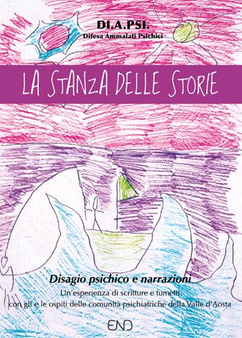 La stanza delle storie. Laboratorio di fumetto e narrazioni per persone con disagio psichico  - Libro END Edizioni 2024 | Libraccio.it