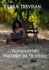 Trova lavoro partendo da te stesso