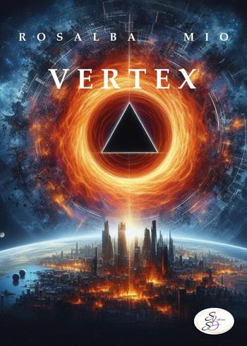 Vertex - Rosalba Mio - Libro SBS Edizioni 2024 | Libraccio.it