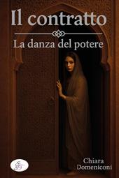 Il contratto. La danza del potere