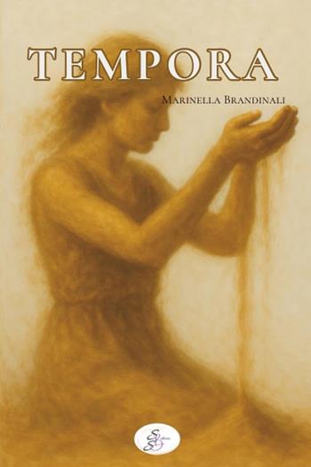 Tempora - Marinella Brandinali - Libro SBS Edizioni 2025, Somnia | Libraccio.it