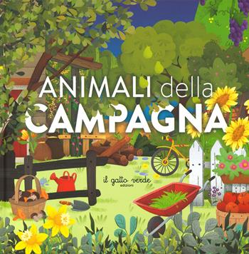 Animali della campagna. Ediz. illustrata - Loretta Zoppi - Libro Il Gatto Verde 2023 | Libraccio.it
