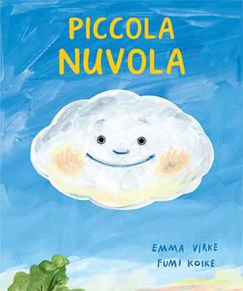Piccola nuvola. Ediz. a colori - Emma Virke, Fumi Koike - Libro Il Gatto Verde 2023 | Libraccio.it