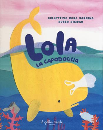 Lola la capodiglia. Ediz. a colori - Roser Rimbau - Libro Il Gatto Verde 2023 | Libraccio.it