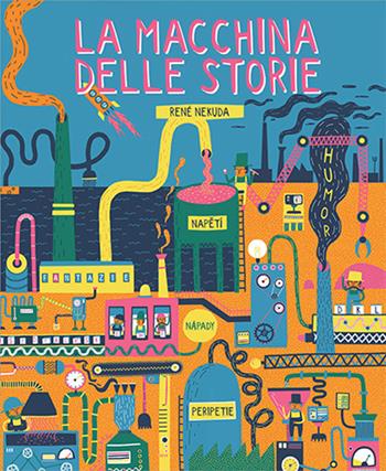La macchina delle storie - Tereza Lukešová, René Nekuda - Libro Il Gatto Verde 2024, Gatto curioso | Libraccio.it