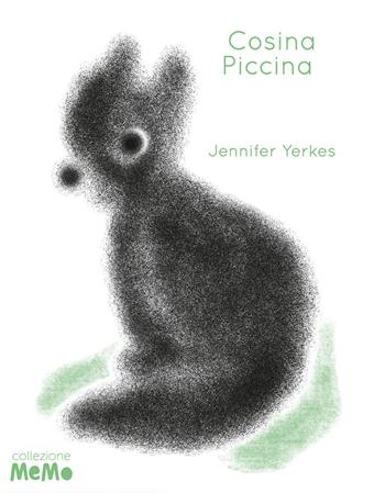 Cosina piccina. Ediz. a colori - Jennifer Yerkes - Libro Il Gatto Verde 2026 | Libraccio.it