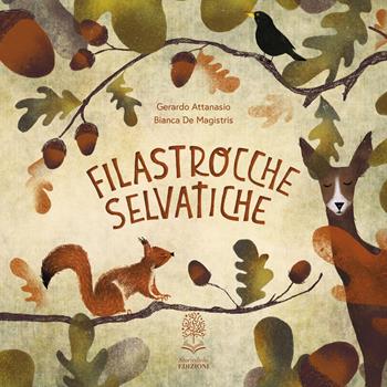 Filastrocche selvatiche. Ediz. a colori - Gerardo Attanasio - Libro Storiedichi Edizioni 2023 | Libraccio.it