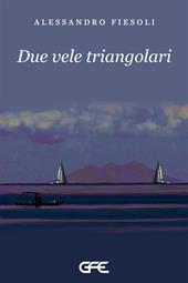 Due vele triangolari