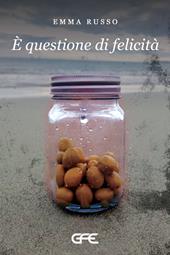 È questione di felicità