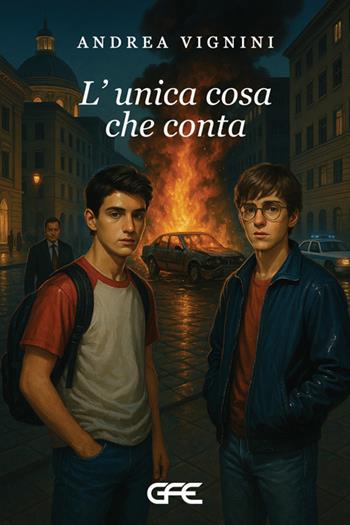 L'unica cosa che conta - Andrea Vignini - Libro GFE 2025, Luce d'autore | Libraccio.it