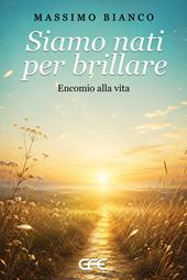 Siamo nati per brillare