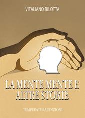 La mente mente e altre storie