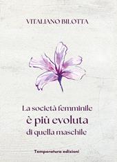 La società femminile è più evoluta di quella maschile