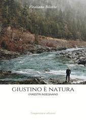 Giustino è natura. I maestri insegnano