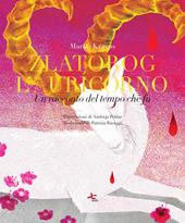 Zlatorog, l'Auricorno. Un racconto del tempo che fu