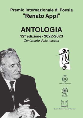 Premio Internazionale di poesia «Renato Appi». Antologia (2020-2021)  - Libro Alba Edizioni 2023, Sogni e desideri | Libraccio.it